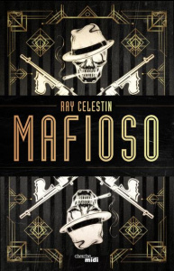 Mafioso - Celestin Ray ; Szlamowicz Jean