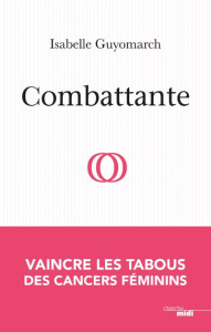 Combattante - Guyomarch Isabelle