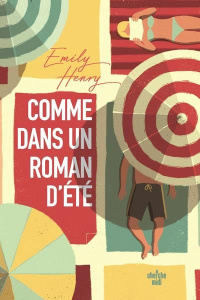Comme dans un roman d'été - Henry Emily ; Le Bot Anne