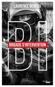 BI. Brigade d'intervention - Beneux Laurence