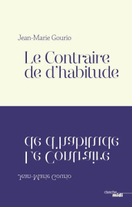 Le contraire de d'habitude - Gourio Jean-Marie