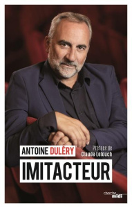 Imitacteur - Duléry Antoine ; Lelouch Claude