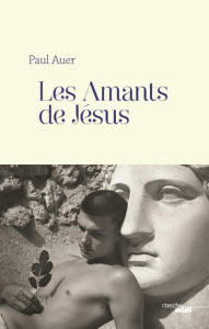 Les Amants de Jésus - Auer Paul