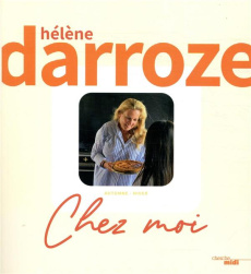 Chez moi - Darroze Hélène