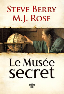 Une aventure de Cassiopée Vitt : Le musée secret - Berry Steve ; Rose M.J.