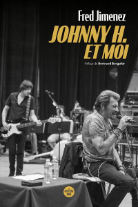 Johnny H. et moi - Jimenez Fred ; Burgalat Bertrand