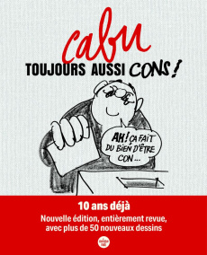 Toujours aussi cons ! - Cabu