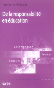 De la responsabilité en éducation - Paturet Jean-Bernard