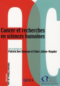 Cancer et recherches en sciences humaines - Ben Soussan Patrick ; Julian-Reynier Claire