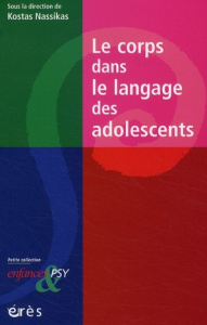 Le corps dans le langage des adolescents - Nassikas Kostas