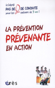Petite enfance : une prevention prévenante en pratiques - PASDE0DECONDUITE