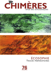 Chimères N° 76 : Ecosophie - Antonioli Manola ; Sauvagnargues Anne