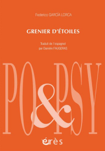 Grenier d'étoiles - Garcia Lorca Federico ; Faugeras Danièle