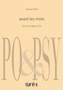 Avant les mots - Bohi Claudine ; Latil Magali