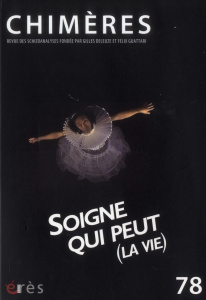 Chimères N° 78 : Soigne qui peut (la vie) - Marange Valérie