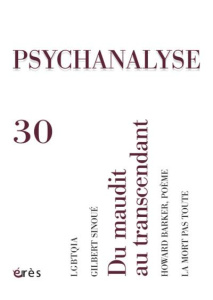 Psychanalyse N° 30, Mai 2014 : Du maudit au transcendant - Thibaudeau Laure