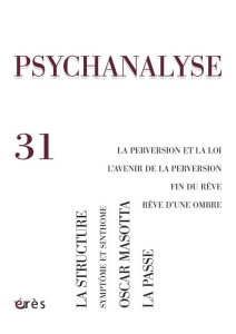 Psychanalyse N° 31, Novembre 2014 - Sauret Marie-Jean ; Morin Isabelle ; Léon Patricia
