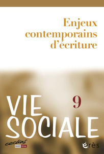 Vie Sociale N° 9 : Enjeux contemporains d'écriture - Riffault Jacques ; Ladsous Jacques ; Bouquet Brigi