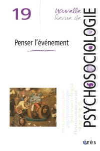 Nouvelle revue de psychosociologie N° 19, Printemps 2015 : L'événement, accident ou promesse ? - Giust-Desprairies Florence ; Lévy André