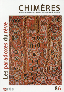 Chimères N° 86 : Les paradoxes du rêve - Querrien Anne ; Sélim Monique ; Zerbib Monique