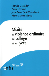 Mixité et violence ordinaire au collège et au lycée - MERCADER PATRICIA