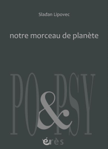 Notre morceau de planète. Edition bilingue français-croate - Lipovec Sladan ; Kramer Martina ; Sluban Klavdij