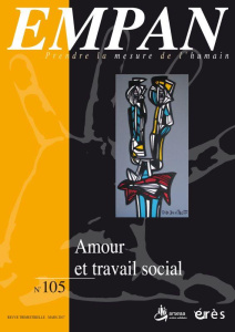 Empan N° 105 : Amour et travail social - COLLECTIF