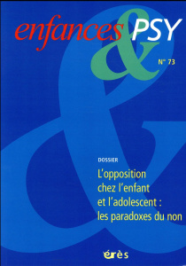 Enfances & psy N° 73/2017 : L'opposition chez l'enfant et l'adolescent - COLLECTIF