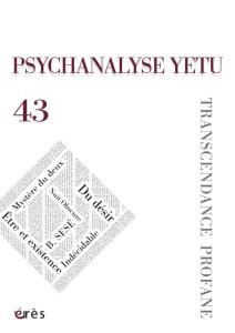 Psychanalyse YETU N° 43, mars 2019 : Transcendance profane - Charrier Thérèse