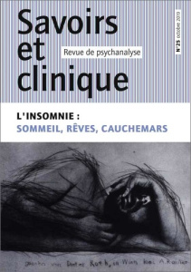 Savoirs et clinique N° 25 : L'insomnie. Sommeil, rêves, cauchemars - COLLECTIF