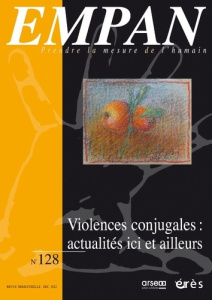 Empan N° 128, décembre 2022 : Violences conjugales : actualités ici et ailleurs - Casas Vila Gloria ; San Martin Eva ; Debats Maïté