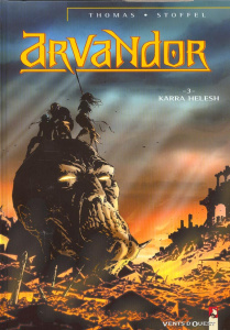 Arvandor Tome 3 : Karra Helesh - Stoffel Eric ; Thomas Olivier
