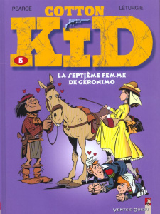 Cotton Kid Tome 5 : La septième femme de Géronimo - Léturgie Jean