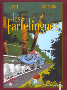Les Farfelingues Tome 2 : La trompe à Neuneu - LOISEL/GUILMARD