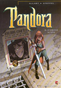 Pandora Tome 3 : Le porteur du Nôth - Allart Thomas ; Stoffel Eric