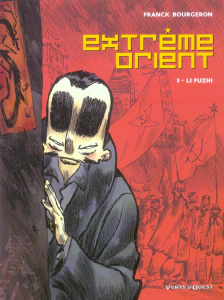 Extrême Orient Tome 1 : Li Fuzhi - Bourgeron Franck ; Champion Claire