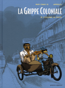 La grippe coloniale Tome 2 : Cyclone la peste - APPOLLO/HUO-CHAO-SI