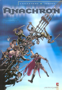 Anachron Tome 5 : Pavillon noir sur la Capricieuse - Cailleteau Thierry ; Jurion Joël