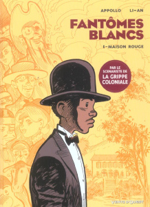 Fantômes blancs Tome 1 : Maison rouge - APPOLLO/LI-AN