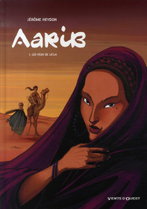 Aarib Tome 1 : Les yeux de Leïla - Heydon Jérôme