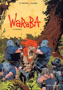 WaRaBa Tome 1 : Les gardiens - Jouvray Olivier