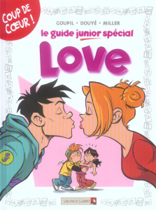 Le guide junior spécial Love - GOUPIL/DOUYE/LAI
