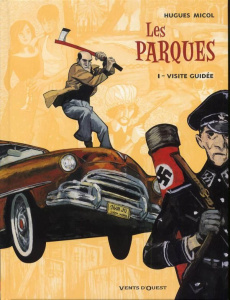 Les Parques Tome 1 : Visite guidée - Micol Hugues