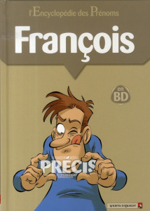 François en bandes dessinées - GEGE/BELOM/BORDIER