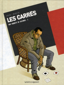 Les Carrés : une enquête de Kazimir Tome 1 : Carré noir - Adam Eric ; Martin Alan-D