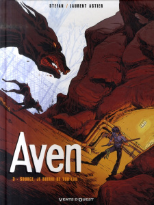 Aven Tome 3 : Source, je boirai de ton eau ! - Astier Laurent