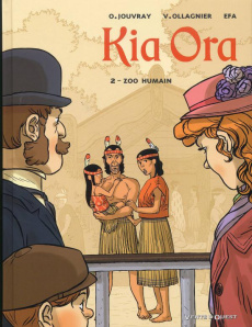 Kia ora Tome 2 : Zoo humain - Jouvray Olivier ; Ollagnier Virginie