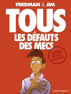 Tous les défauts des mecs - JIM/FREDMAN