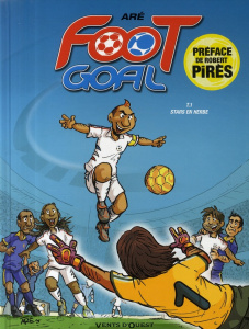 Foot Goal Tome 1 : Stars en herbe - ARE
