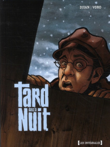Tard dans la nuit - Djian Jean-Blaise